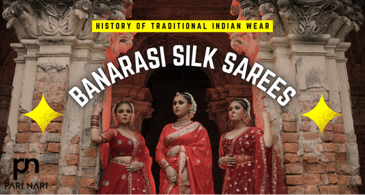 The Timeless Appeal of Banarasi Silk